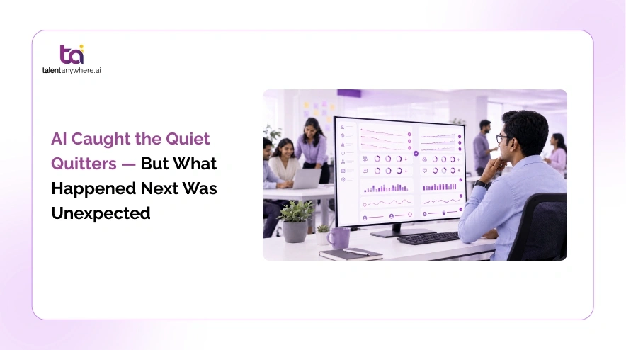 AI Caught the Quiet Quitters