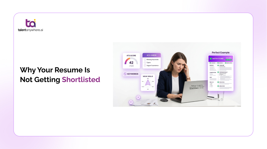 Why Your Resume Is Not Getting Shortlisted