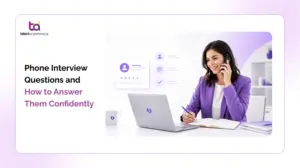 Telephonic interview questions and how to answer them confidently
